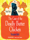 The Case of the Deadly Butter Chicken (MP3)